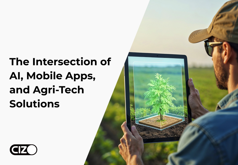 The Intersection of AI, Mobile Apps, and Agri-Tech Solutions